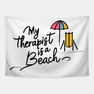 My Therapist is a Beach - Beach Theme Retro Summer Ocean Lovers Tapestry