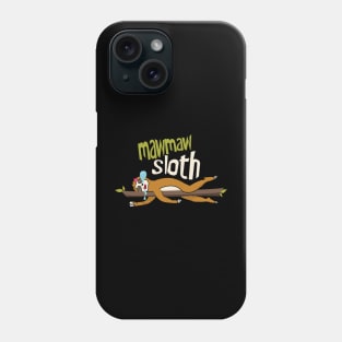 Mawmaw Sloth Phone Case