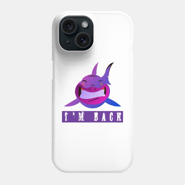 shark.!! I am back Phone Case by jaml-12