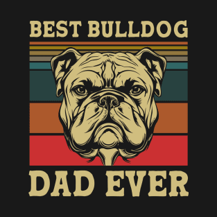 Best Bulldog Dad Ever T-Shirt