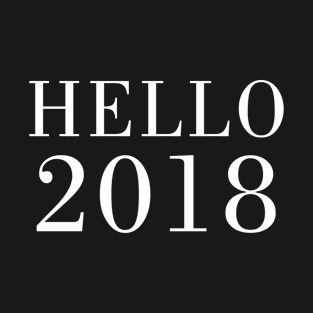 Hello 2018 T-Shirt