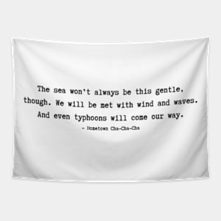 Hometown Cha Cha Cha Quote Tapestry