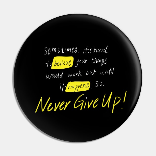 Never Give up! Pin by Emotions Capsule