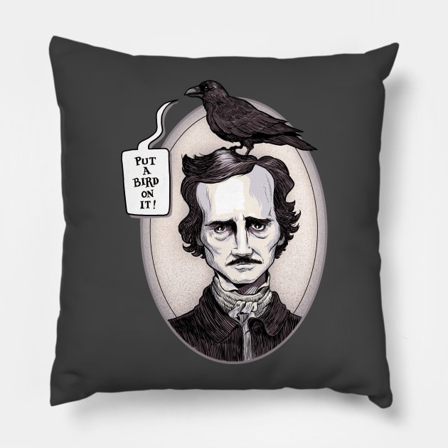 Poe a Bird on It! Pillow by sketchboy01