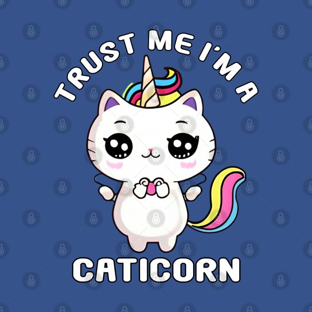 Kawaii Trust me Caticorn Unicorn Cat Kittycorn by Splash Graphics