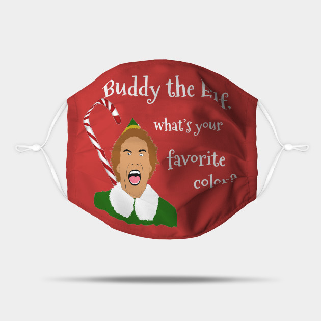 Elf Funny Quotes - Elf Movie - Mask | TeePublic Elf Funny Quotes - Elf Movie - Mask | TeePublic