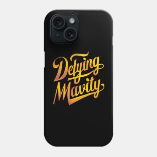 Defying Mavity Phone Case