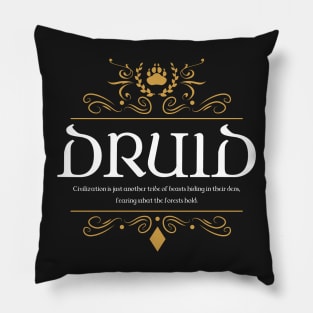 RPG Druid Druids Quotes Tabletop RPG Gaming Pillow