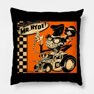 Take A Ride With Mr. Hyde! Pillow
