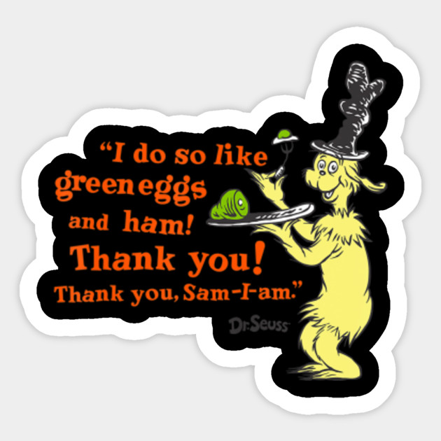 Dr Seuss Green Eggs And Ham Quot I Do So Like Quot Quote T
