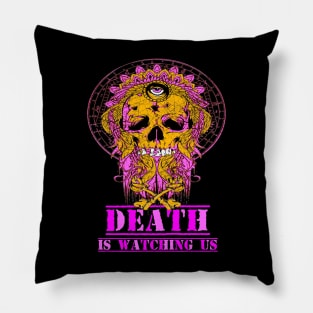 Death is watching us Pillow