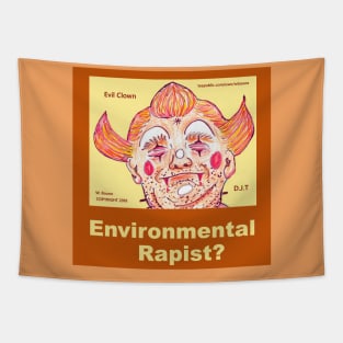 Environmental Rapist? Tapestry