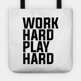 Work Hard Play Hard - Minimalist Tote