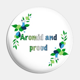 Aro mid and proud floral design Pin