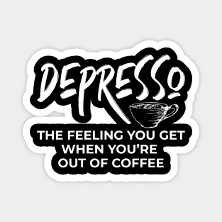 Depresso without Espresso Magnet