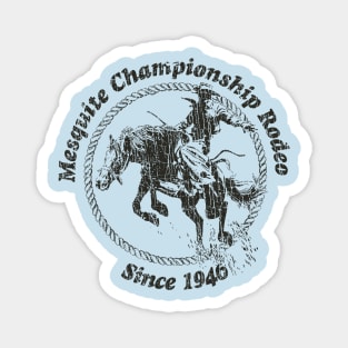 Mesquite Championship Rodeo 1946 Magnet