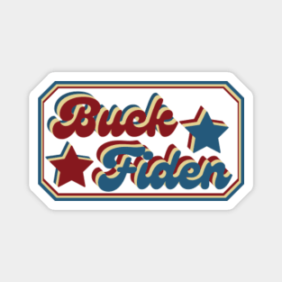 Buck Fiden.Anti Biden Gift Magnet