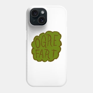 OGRE FART Phone Case