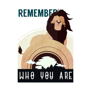 Remember Who You Are T-Shirt