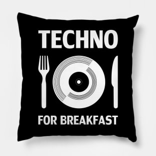 TECHNO FOR BREAKFAST Pillow