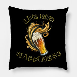 Beer - My Liquid Happiness Pillow