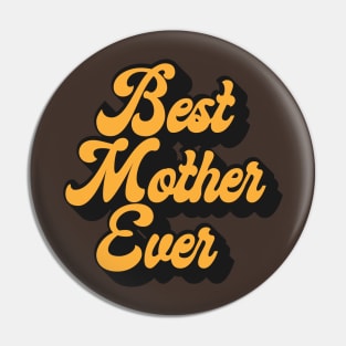 Best Mother Indeed Pin