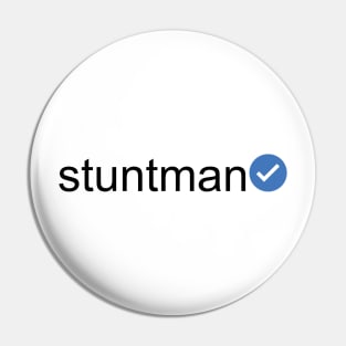 Verified Stuntman (Black Text) Pin