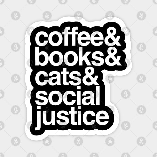 books coffee cats social justice gift social justice warrior Magnet by Inspire Enclave