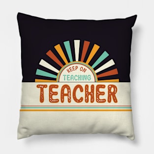 Back to school - Teacher keep on teaching - retro Pillow