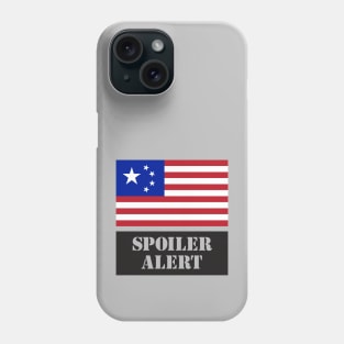 It's not a Conspiracy Theory, it's a Spoiler Alert. Phone Case