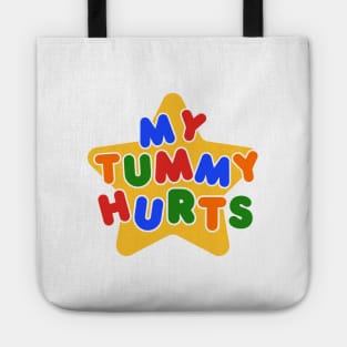 My Tummy Hurts Tote