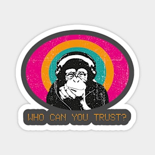 Who can you trust? Magnet