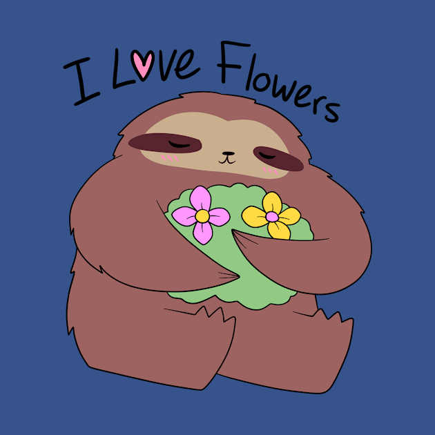 I Love Flowers Sloth by saradaboru