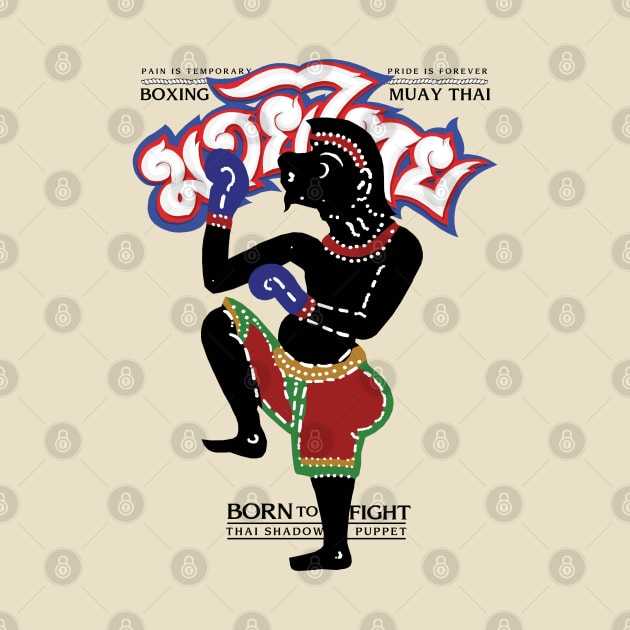 Muay Thai Boxing Born to Fight by KewaleeTee