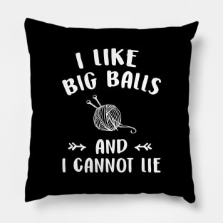 I like big balls and I cannot lie Pillow