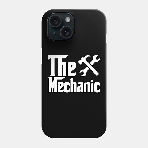 The Mechanic job gifts for father mother . Perfect present for mother dad friend him or her Phone Case by SerenityByAlex