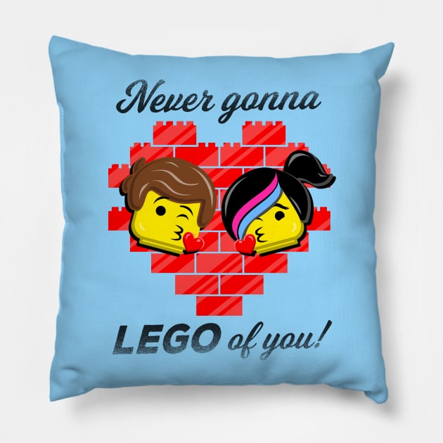 Never Gonna LEGO of You! Pillow by Punksthetic