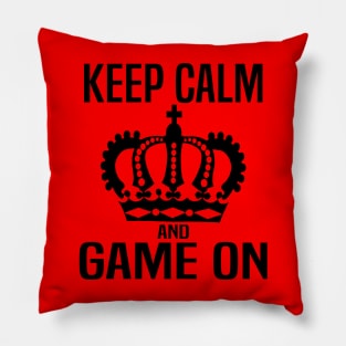 Keep Calm and Game On. Gaming meme Pillow