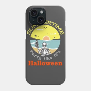 Summertime - Party Like Its Halloween Phone Case