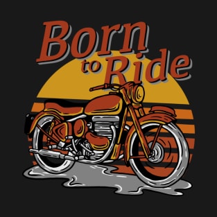 Born to Ride T-Shirt