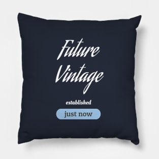 Future Vintage - light on dark Pillow