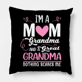 I'm A Mom Grandma Great Nothing Scares Me Mothers Day Gifts Pillow