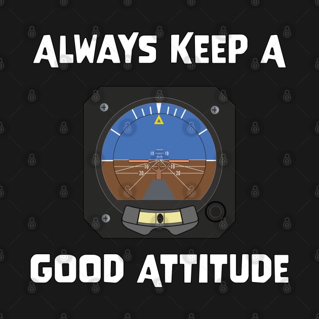 Always Keep A Good Attitude by zehrdesigns