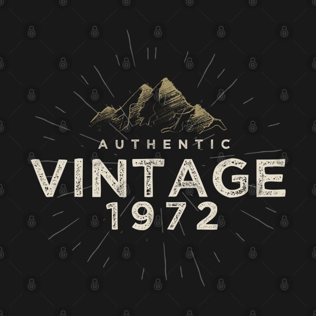 Authentic Vintage 1972 Birthday Design by DanielLiamGill