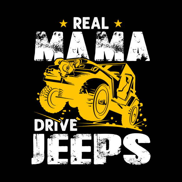 Real Mama Drive Jeeps Jeep Men/Women/Kid Jeeps Lover by Nancie