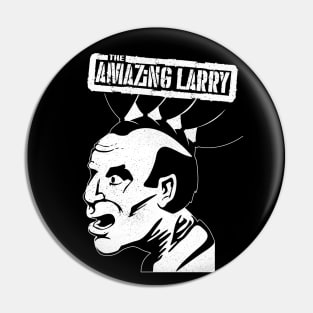 The Amazing Larry Pin