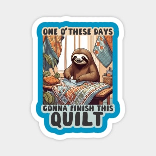 Funny sloth sewing quilt quilter quilting sewing seamstress Magnet