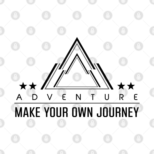 adventure make your own journey by Ojoy