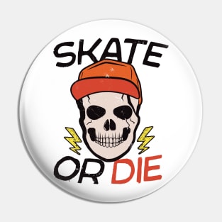 Vintage Skater // Skate or Die Pin