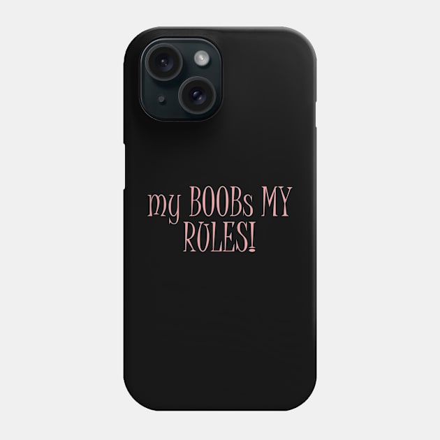 boobs rule Phone Case by Bookshelfsells 